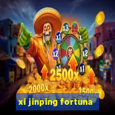 xi jinping fortuna