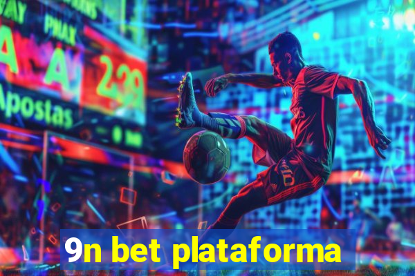 9n bet plataforma