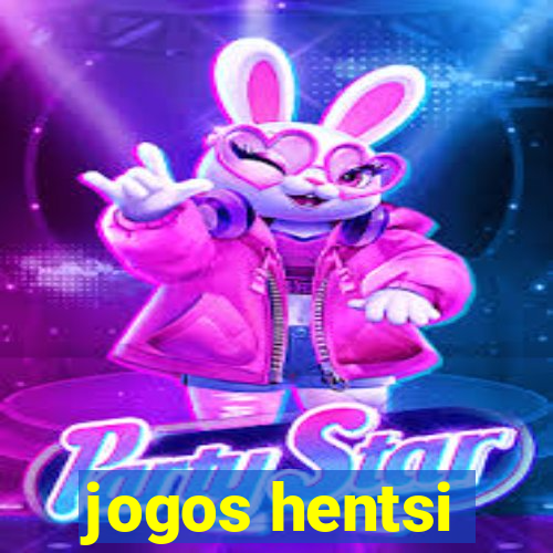 jogos hentsi