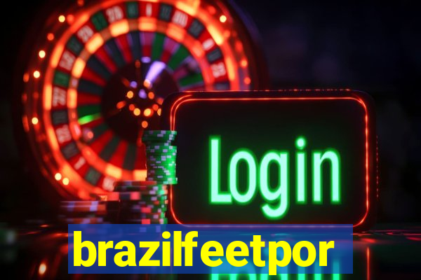 brazilfeetpor