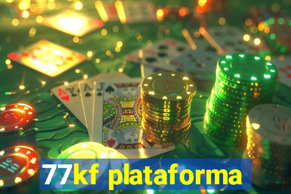 77kf plataforma