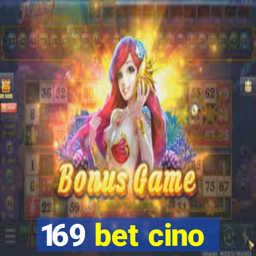 169 bet cino