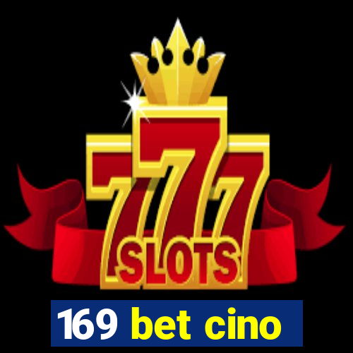 169 bet cino