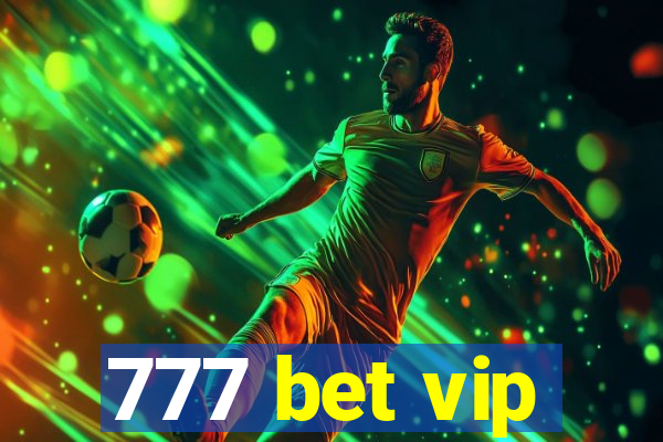 777 bet vip