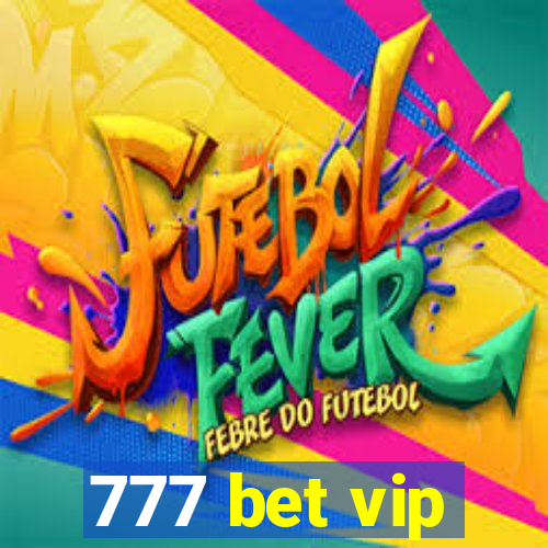 777 bet vip