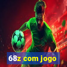 68z com jogo