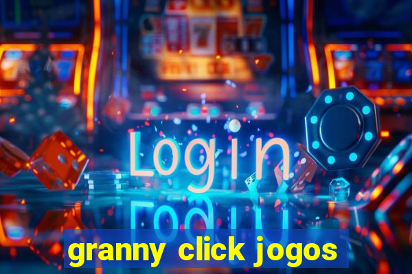 granny click jogos