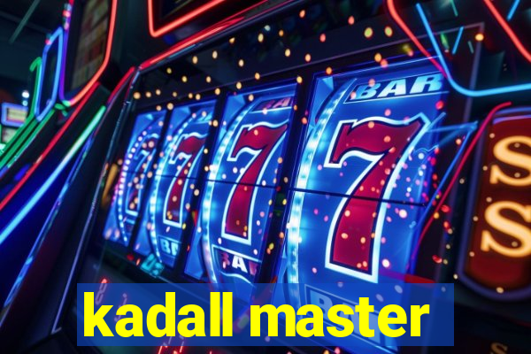 kadall master