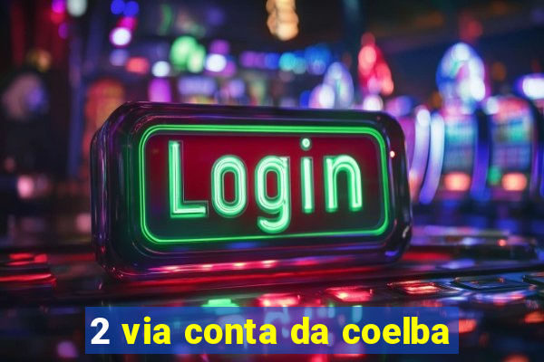 2 via conta da coelba