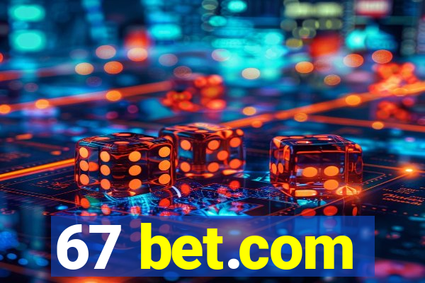 67 bet.com