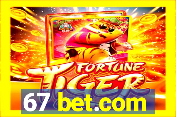 67 bet.com