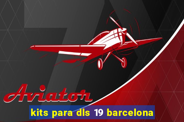 kits para dls 19 barcelona