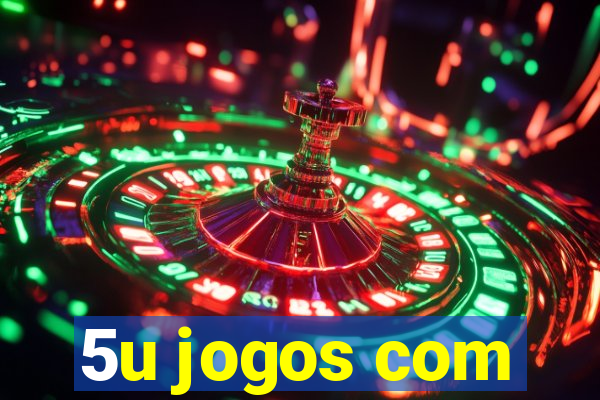 5u jogos com