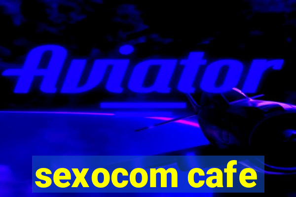 sexocom cafe