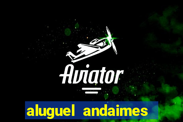 aluguel andaimes porto alegre