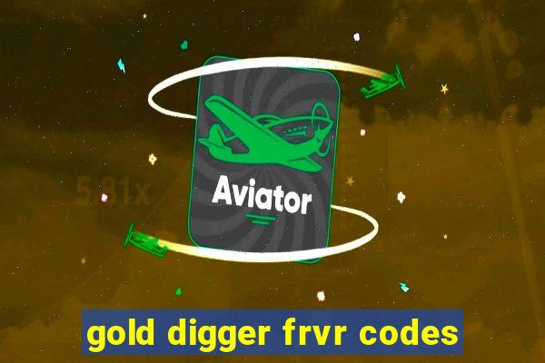 gold digger frvr codes