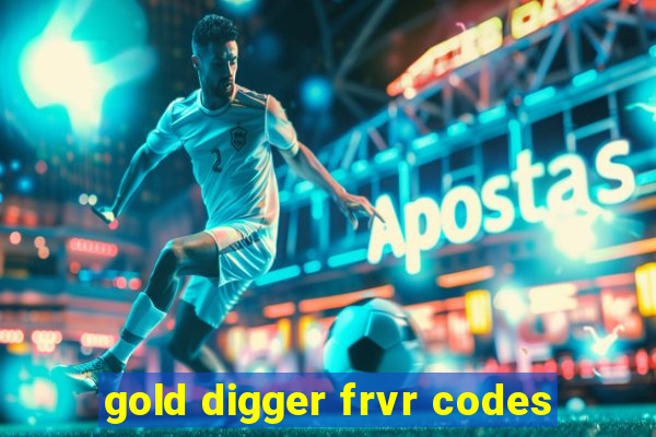 gold digger frvr codes