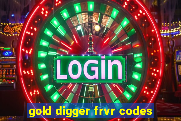 gold digger frvr codes