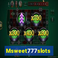 Msweet777slots