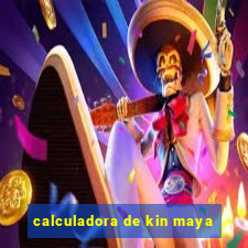 calculadora de kin maya