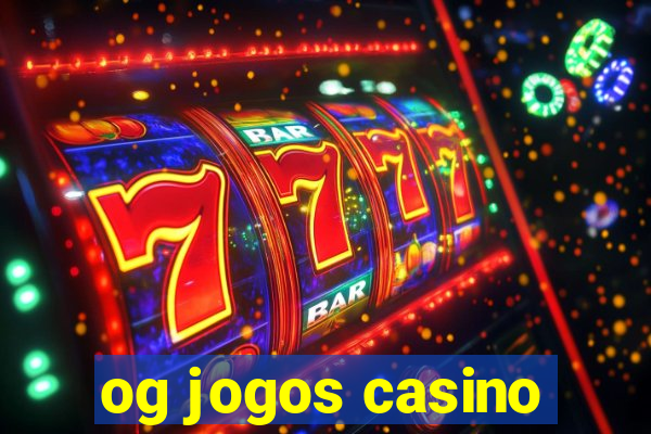 og jogos casino