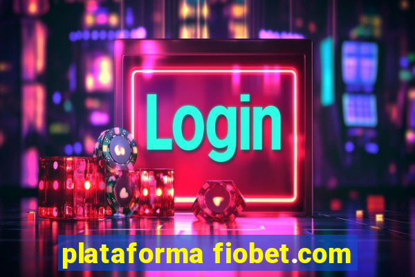 plataforma fiobet.com