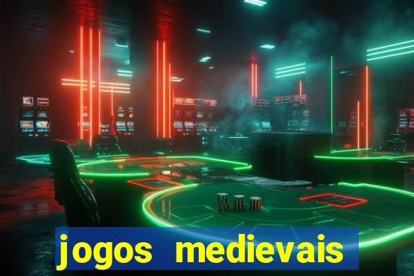 jogos medievais para celular