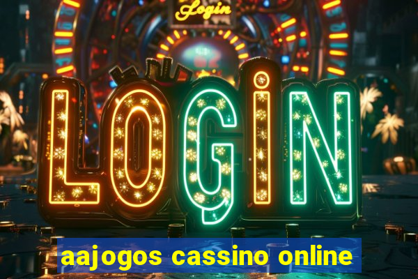 aajogos cassino online