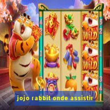 jojo rabbit onde assistir