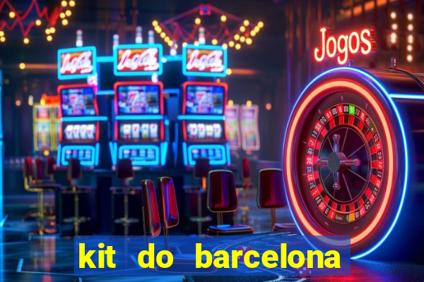 kit do barcelona dls 2017