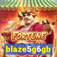 blaze5g6gb