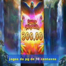 jogos da pg de 10 centavos