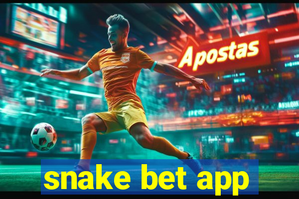 snake bet app