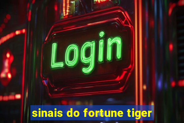 sinais do fortune tiger