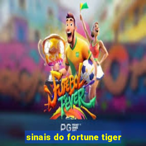 sinais do fortune tiger