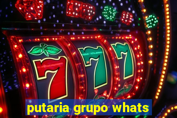 putaria grupo whats