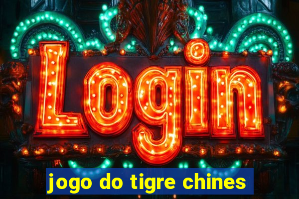 jogo do tigre chines