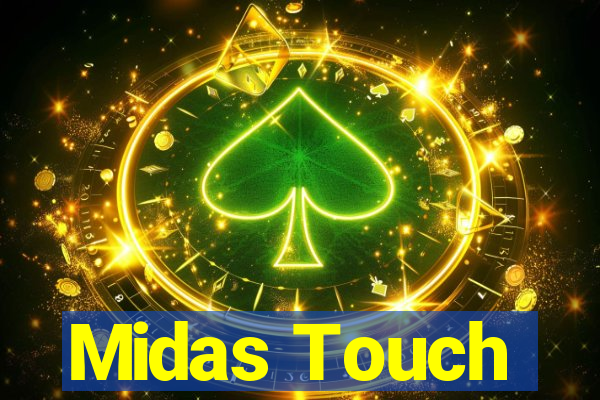 Midas Touch