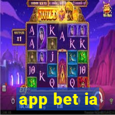 app bet ia