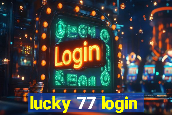 lucky 77 login