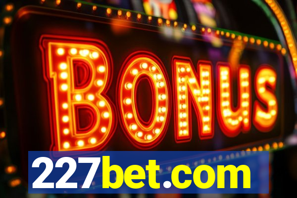 227bet.com