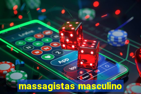 massagistas masculino