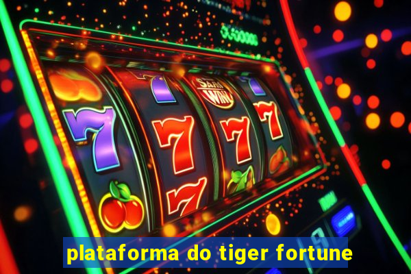 plataforma do tiger fortune