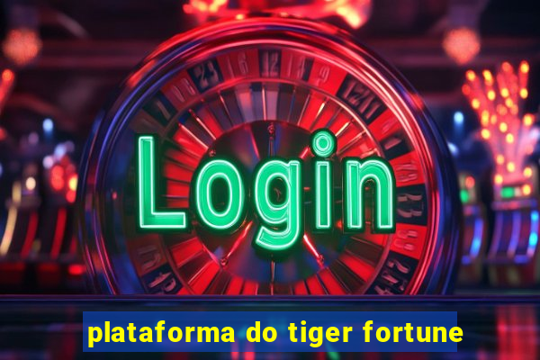 plataforma do tiger fortune