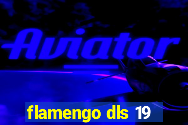 flamengo dls 19