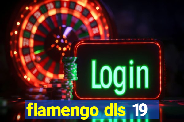 flamengo dls 19