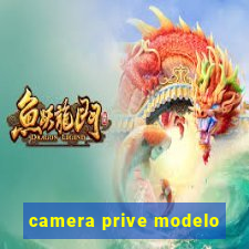 camera prive modelo