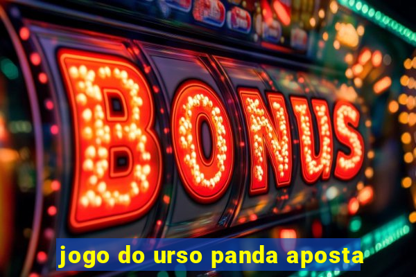 jogo do urso panda aposta