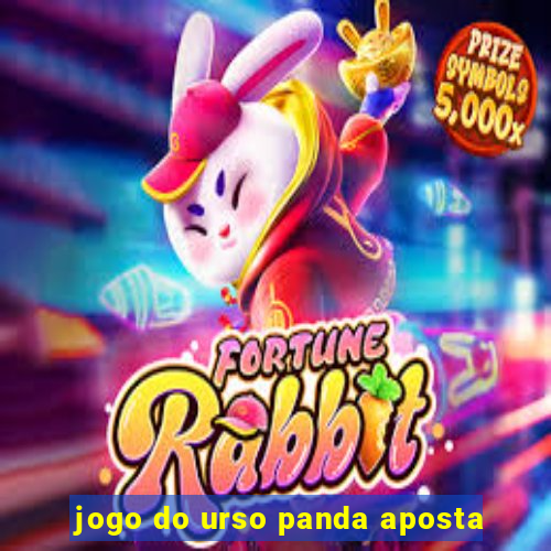 jogo do urso panda aposta