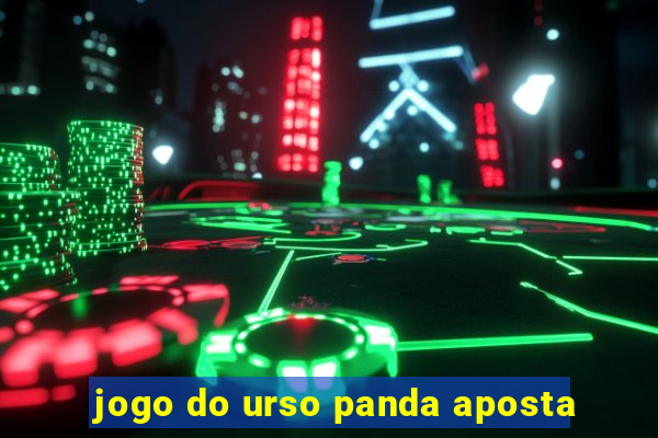 jogo do urso panda aposta